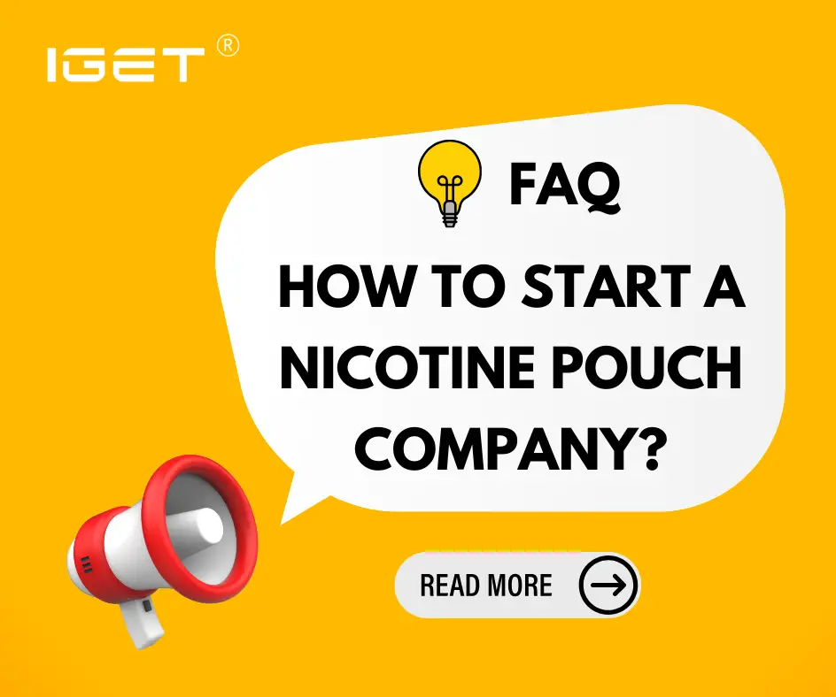 How To Start A Nicotine Pouch Company