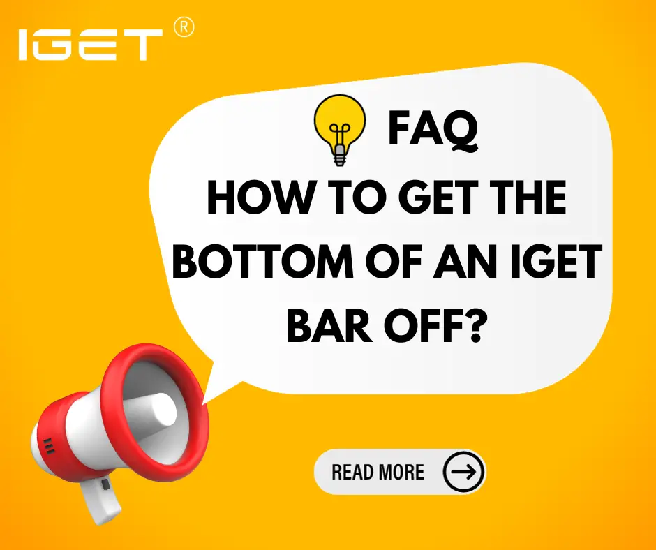 how to get the bottom of an IGET Bar off